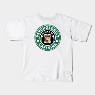 Psychologist Fueled By Caffeine Kids T-Shirt